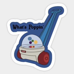 What's Poppin' 1 Sticker